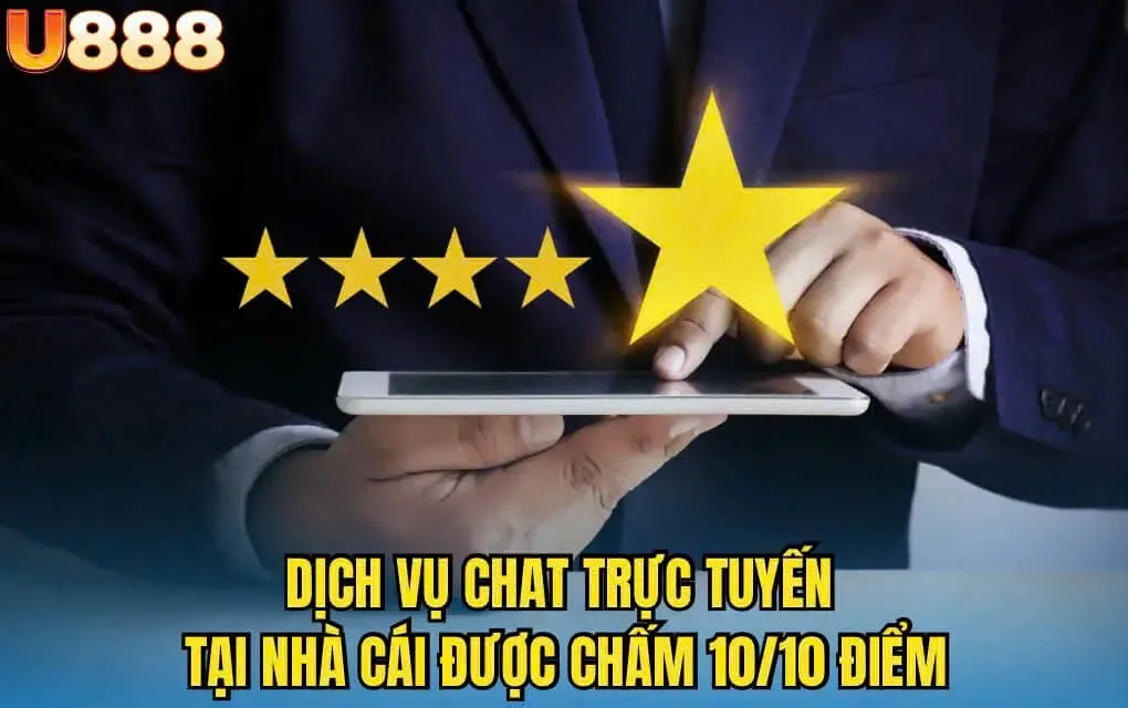 Dịch vụ chat trực tuyến tại nhà cái được chấm 10/10 điểm