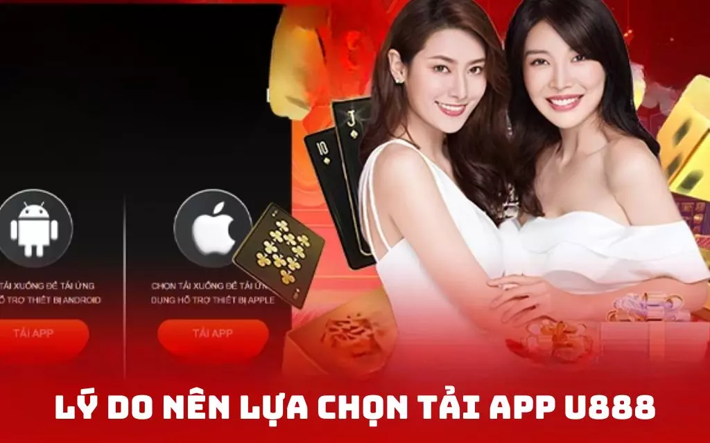 Một số ưu điểm nổi bật của app mobile U888
