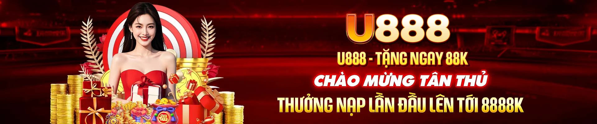 U888 tặng ngay 88K chào mừng tân thủ - Thưởng nạp đầu lên tới 8888K
